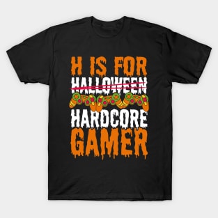 Halloween Gaming H is for Hardcore Gamer T-Shirt